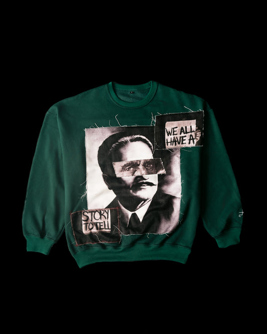 "WE ALL HAVE A STORY TO TELL"  A TRIBUTE TO IQBAL SWEATSHIRT